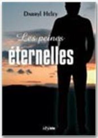 Couverture du livre « Les peines éternelles » de Darryl Heley aux éditions Jepublie