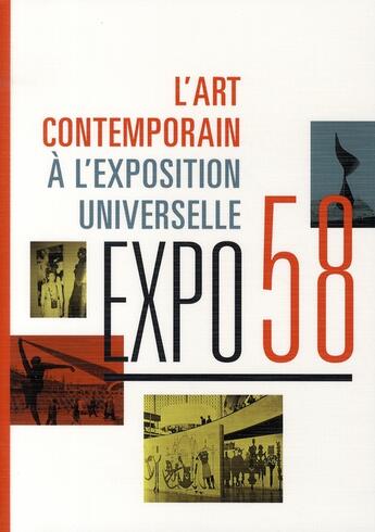 Couverture du livre « Expo'58 ; l'art contemporain à l'exposition universelle » de  aux éditions Snoeck