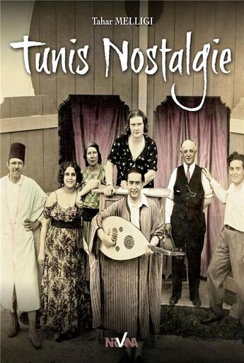 Couverture du livre « Tunis nostalgie » de El Meligi Taher aux éditions Nirvana