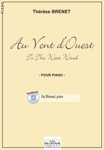 Couverture du livre « Au vent d'ouest (to the west wind) pour piano » de Brenet Th R Se aux éditions Delatour