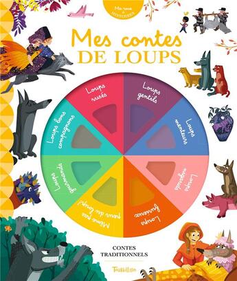 Couverture du livre « Mes contes de loups - ma roue a histoires » de De Lambilly/Lienard aux éditions Tourbillon