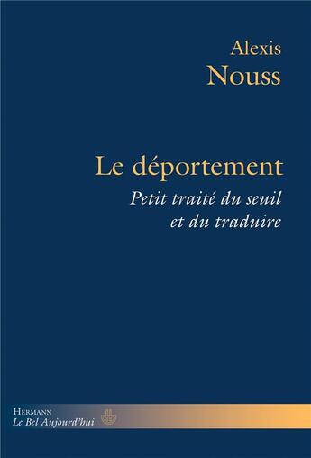 Couverture du livre « Le déportement : petit traité du seuil et du traduire » de Alexis Nouss aux éditions Hermann