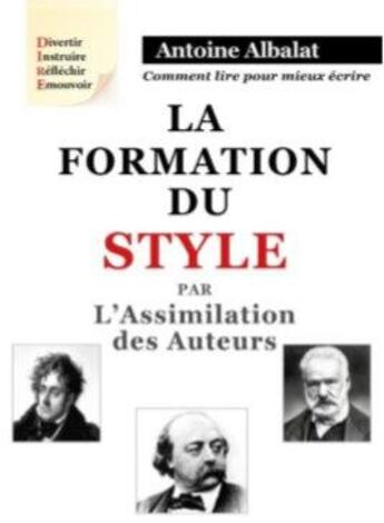 Couverture du livre « La formation du style par l'assimilation des auteurs » de Antoine Albalat aux éditions Fantasy-editions.rcl