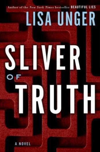 Couverture du livre « Sliver of Truth » de Lisa Unger aux éditions Random House Digital