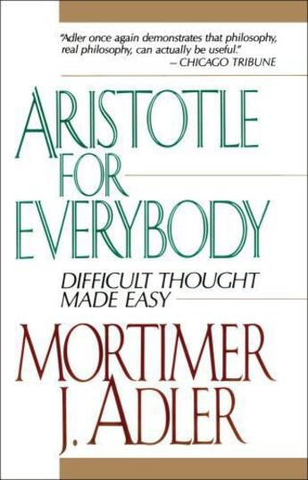 Couverture du livre « Aristotle for Everybody » de Adler Mortimer J aux éditions Touchstone