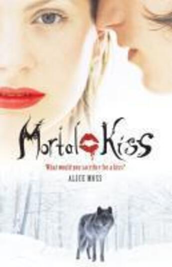 Couverture du livre « Mortal Kiss » de Alice Moss aux éditions Rhcb Digital