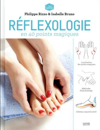 Couverture du livre « Réflexologie en 40 points magiques » de Isabelle Bruno et Philippe Rizzo aux éditions Hachette Pratique