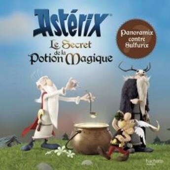 Couverture du livre « Astérix ; le secret de la potion magique ; Panoramix contre Sulfurix » de  aux éditions Hachette Jeunesse