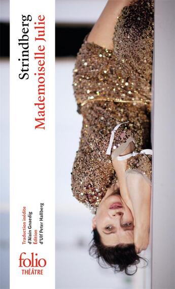 Couverture du livre « Mademoiselle Julie : Une tragédie naturaliste » de August Strindberg aux éditions Folio