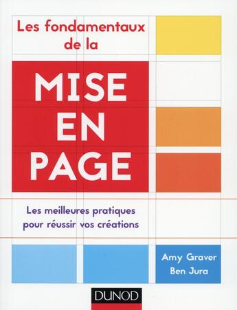 Couverture du livre « Mise en page ; best practices ; pour des compositions réussies sur tous supports » de Amy Graver et Ben Jura aux éditions Dunod