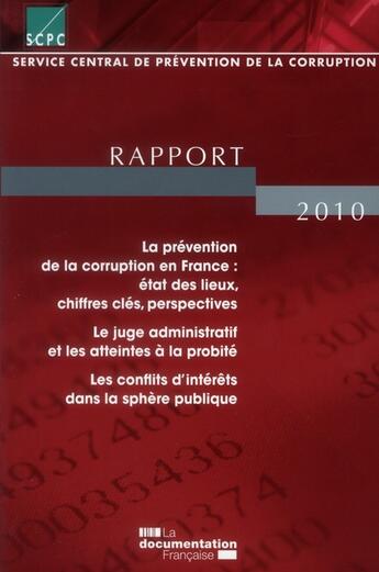 Couverture du livre « Service central de prévention de la corruption ; rapport 2010 » de  aux éditions Documentation Francaise