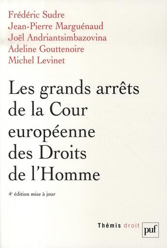 Couverture du livre « Les grands arrêts de la cour européenne des droits de l'homme ( 4e édition) » de  aux éditions Puf