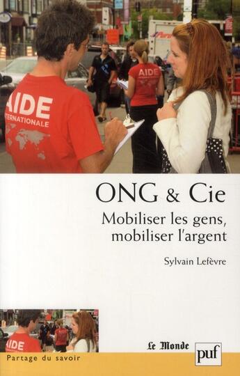 Couverture du livre « ONG & Cie » de Sylvain Lefevre aux éditions Puf