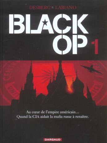 Couverture du livre « Black OP - saison 1 Tome 1 » de Hugues Labiano et Stephen Desberg aux éditions Dargaud