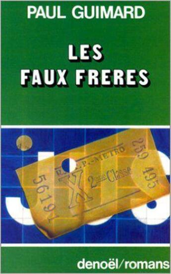 Couverture du livre « Les Faux frères » de Paul Guimard aux éditions Denoel