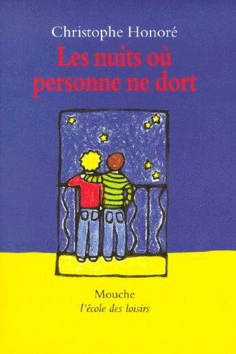 Couverture du livre « Nuits ou personne ne dort (les) » de Christophe Honore aux éditions Ecole Des Loisirs