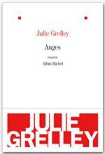 Couverture du livre « Anges » de Julie Grelley aux éditions Albin Michel