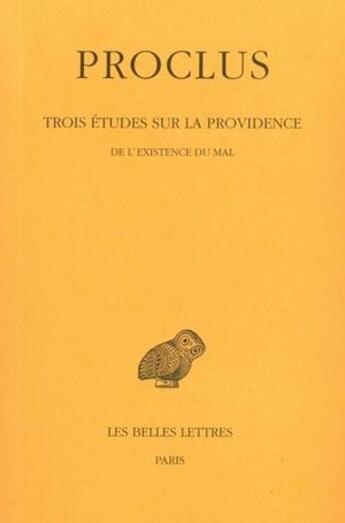 Couverture du livre « Trois études sur la providence Tome 3 » de Proclus aux éditions Belles Lettres