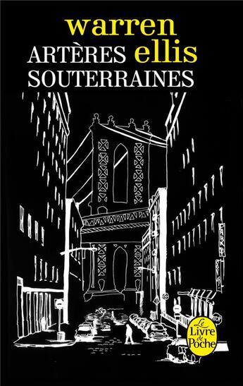 Couverture du livre « Artères souterraines » de Warren Ellis aux éditions Le Livre De Poche