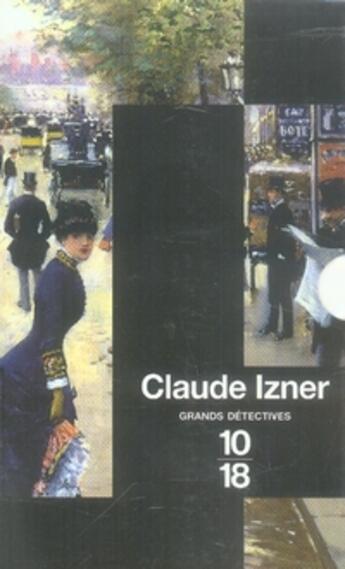 Couverture du livre « Coffret Claude Izner (Edition 2005) » de Claude Izner aux éditions 10/18