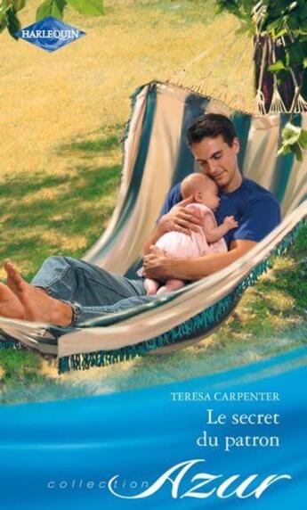 Couverture du livre « Le secret du patron » de Teresa Carpenter aux éditions Harlequin