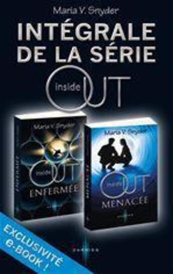 Couverture du livre « Inside out ; l'intégrale de la série » de Maria V. Snyder aux éditions Harlequin