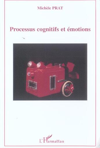 Couverture du livre « Processus cognitifs et emotions » de Michele Prat aux éditions L'harmattan