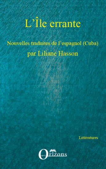 Couverture du livre « L'île errante » de Liliane Hasson aux éditions Orizons