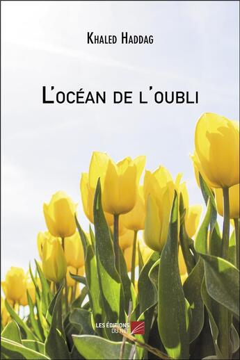 Couverture du livre « L'océan de l'oubli » de Khaled Haddag aux éditions Editions Du Net