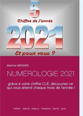 Couverture du livre « NUMÃROLOGIE 2021 » de Martine Menard aux éditions Books On Demand