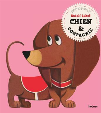 Couverture du livre « Chien & compagnie » de Rudolf Lukes aux éditions Helium