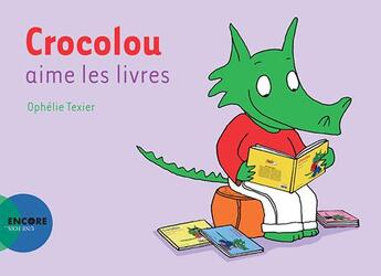 Couverture du livre « Crocolou aime les livres » de Ophelie Texier aux éditions Actes Sud Jeunesse