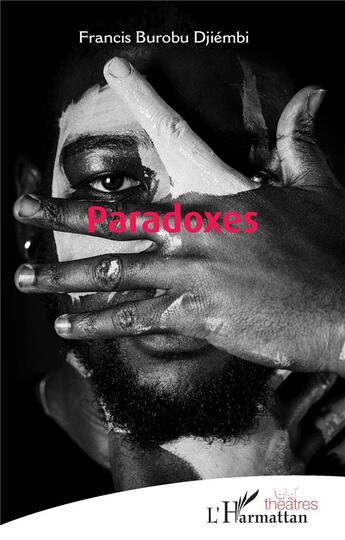 Couverture du livre « Paradoxes » de Francis Burobu Djiembi aux éditions L'harmattan