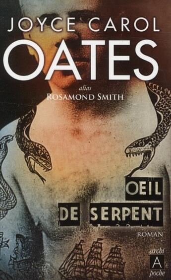 Couverture du livre « Oeil de serpent » de Joyce Carol Oates aux éditions Archipoche