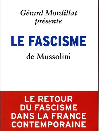 Couverture du livre « Le fascisme » de Gerard Mordillat et Mussolini Benito aux éditions Demopolis