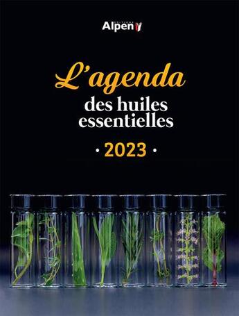 Couverture du livre « Agenda des huiles essentielles (édition 2023) » de  aux éditions Alpen