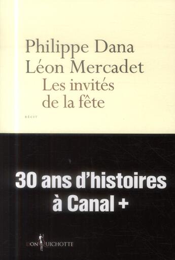 Couverture du livre « Les invités de la fête » de Leon Mercadet et Philippe Dana aux éditions Don Quichotte