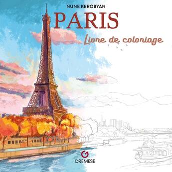 Couverture du livre « Paris : Livre de coloriage » de Nune Kerobyan aux éditions Gremese