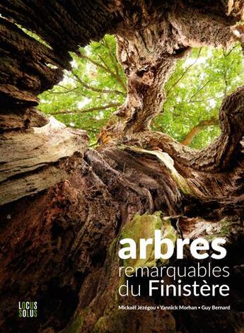 Couverture du livre « Arbres remarquables du Finistère » de Christophe Drenou aux éditions Locus Solus