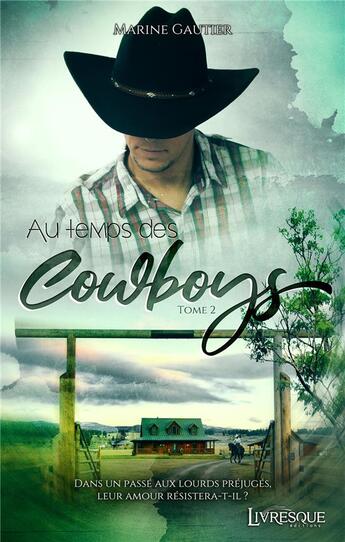 Couverture du livre « Au temps des cowboys t.2 ; le temps d'un rodéo » de Marine Gautier aux éditions Livresque