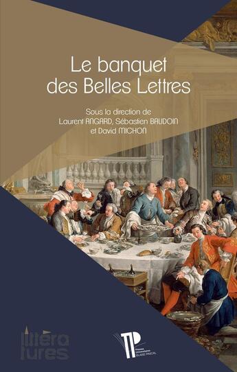 Couverture du livre « Le Banquet des Belles Lettres » de  aux éditions Pu De Clermont Ferrand