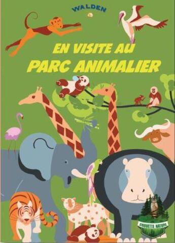 Couverture du livre « En visite au parc animalier » de  aux éditions Walden