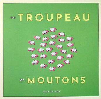 Couverture du livre « Un troupeau de moutons » de Jean Da Ros aux éditions La Partie