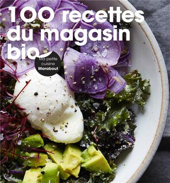 Couverture du livre « 100 recettes du magasin bio » de  aux éditions Marabout