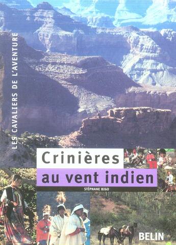 Couverture du livre « Crinieres au vent indien » de Stephane Bigo aux éditions Belin Equitation