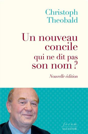 Couverture du livre « Un nouveau concile qui ne dit pas son nom ? » de Christoph Theobald aux éditions Salvator