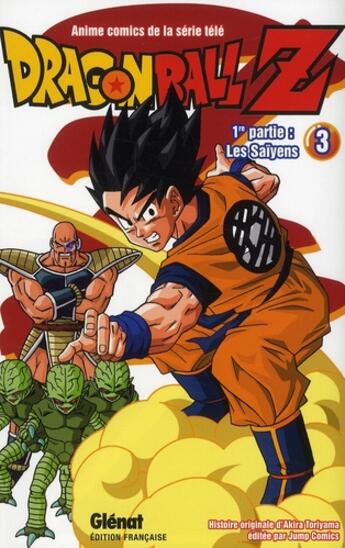 Couverture du livre « Dragon Ball Z - cycle 1 ; les Saïyens Tome 3 » de Akira Toriyama aux éditions Glenat