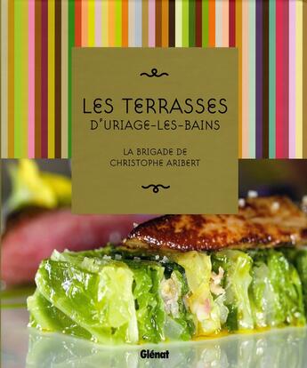 Couverture du livre « Les Terrasses d'Uriage-les-Bains : La brigade de Christophe Aribert » de Christophe Aribert aux éditions Glenat