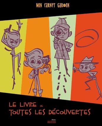 Couverture du livre « Mon carnet de garcon : le livre de toutes les aventures ! » de Bilioud Delabar aux éditions Auzou