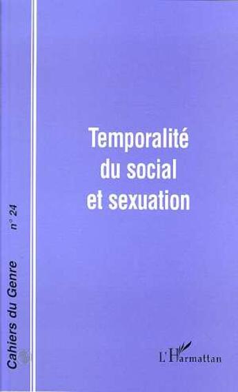 Couverture du livre « Temporalites du social et sexuation - vol24 » de  aux éditions L'harmattan